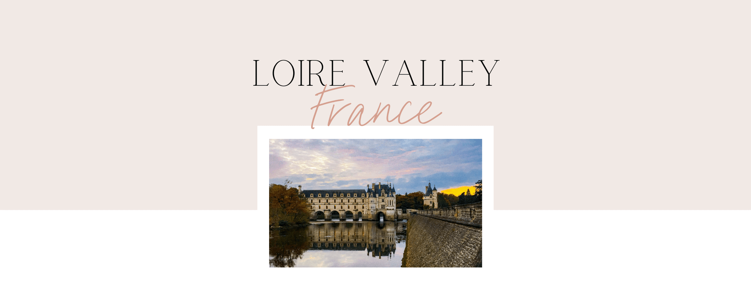 Travel Loire Valley