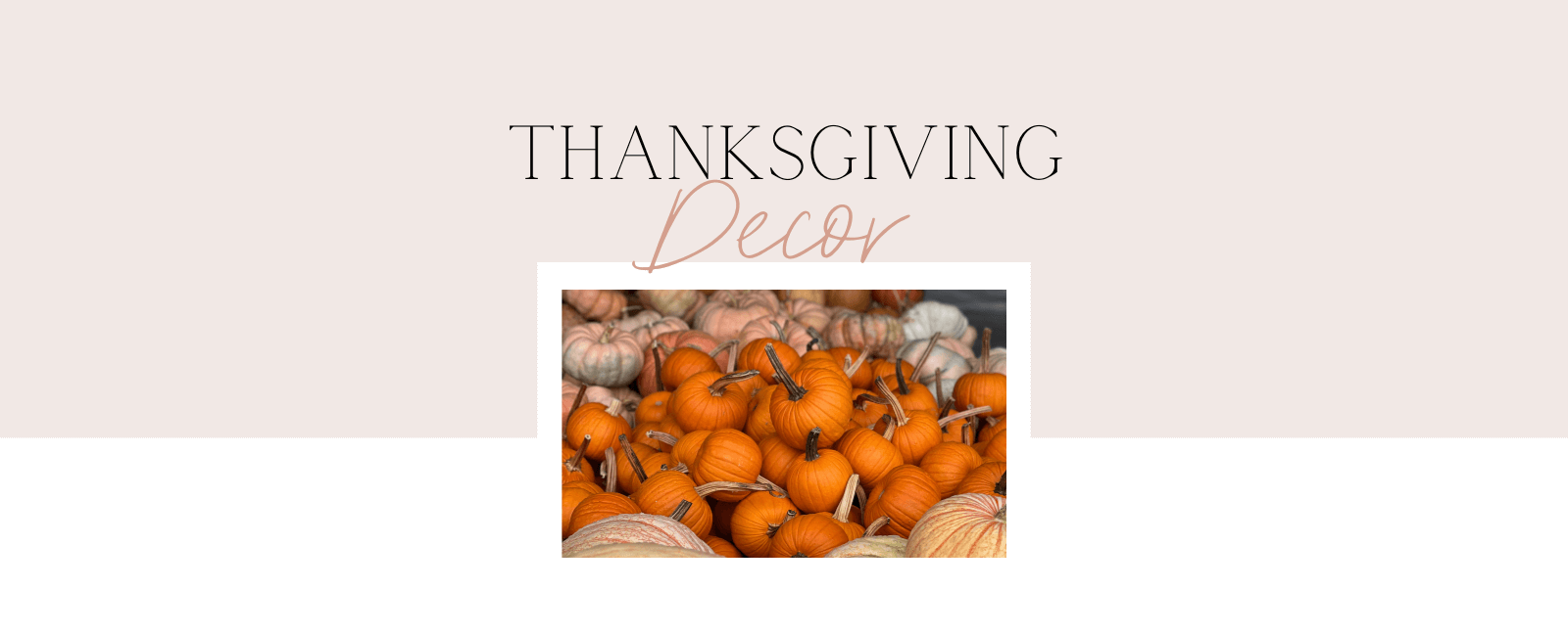 Thanksgiving Decoration Ideas