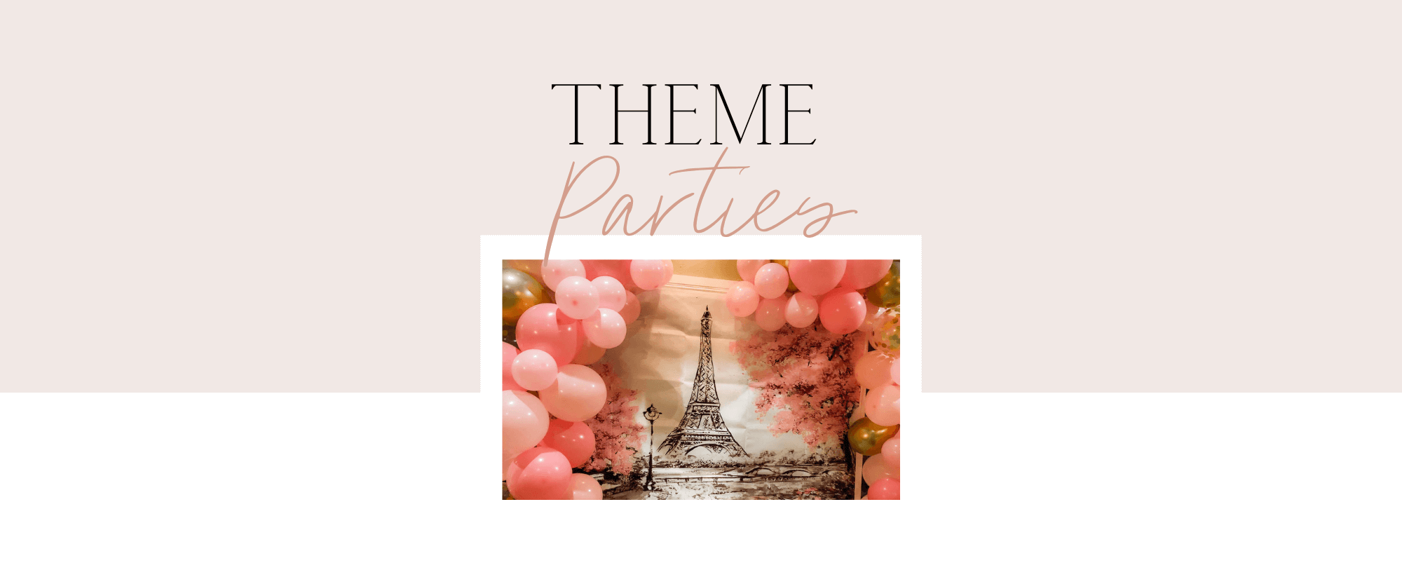 Theme Party Decor Ideas